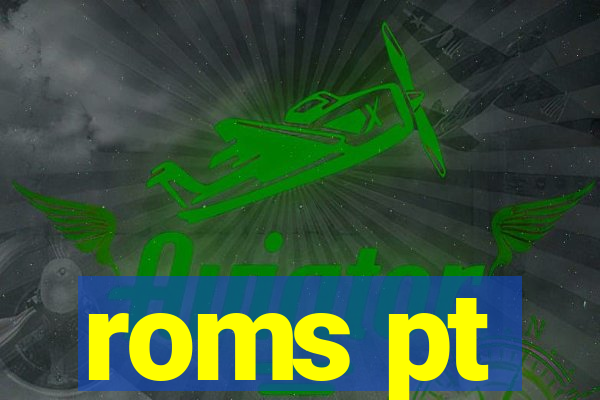 roms pt